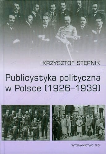 Publicystyka polityczna w Polsce (1926-1939)