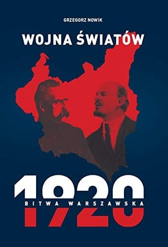 Wojna światów 1920 Bitwa Warszawska