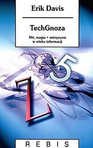 TechGnoza mit, magia + mistycyzm w wieku informacji