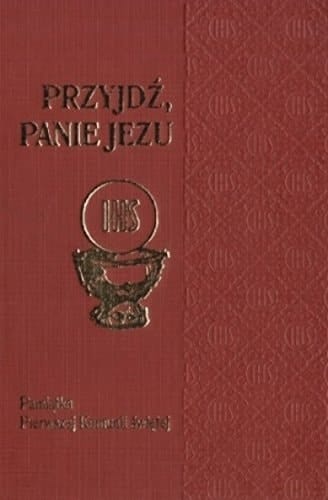 Przyjdź, Panie Jezu pamiątka Pierwszej Komunii Świętej