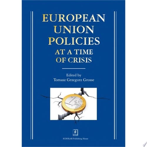 European Union Policies at a Time of Crisis