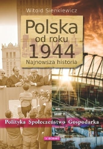 Polska od roku 1944 najnowsza historia