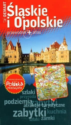 Śląskie i Opolski przewodnik + atlas