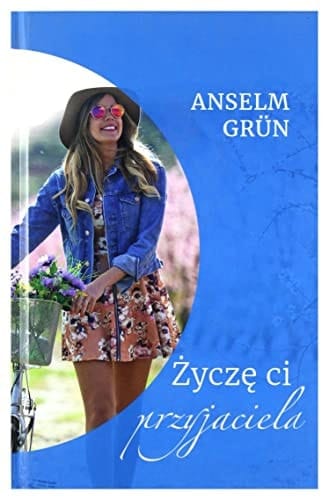 Życzę Ci przyjaciela