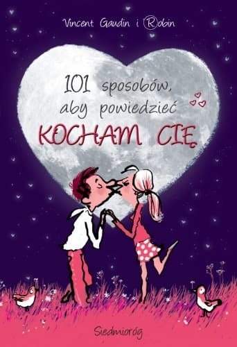 101 sposobów, aby powiedzieć kocham cię