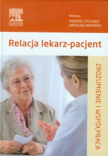 Relacja lekarz-pacjent zrozumienie i współpraca