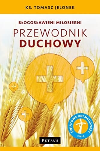 Błogosławieni miłosierni przewodnik duchowy