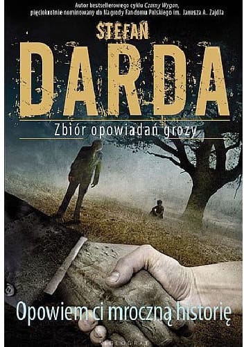 Opowiem ci mroczną historię zbiór opowiadań grozy