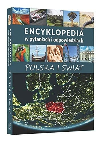 Polska i świat encyklopedia w pytaniach i odpowiedziach