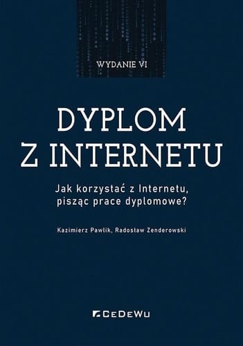 Dyplom z Internetu jak korzystać z Internetu, pisząc prace dyplomowe?