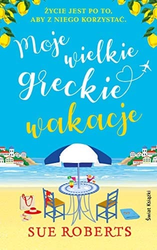 Moje wielkie Greckie wakacje