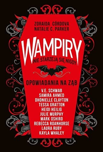 Wampiry nie starzeją się nigdy opowiadania na ząb
