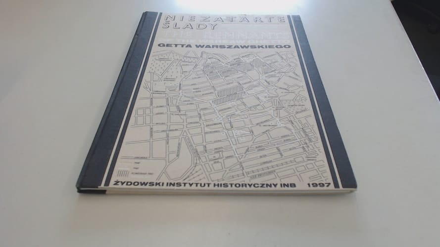 Nie zatarte ślady getta warszawskiego =: The remnants of the Warsaw ghetto (Polish Edition)