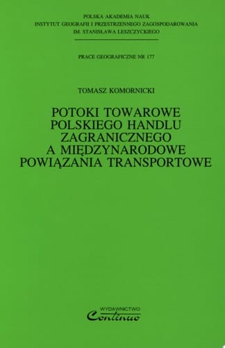 Potoki towarowe polskiego handlu zagranicznego a międzynarodowe powiązania transportowe