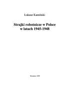 Strajki robotnicze w Polsce w latach 1945-1948 (Polish Edition)