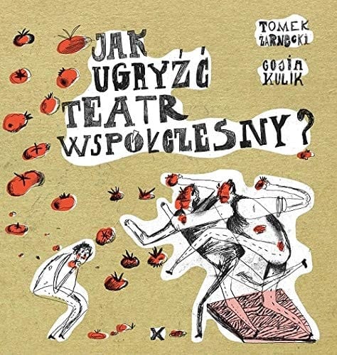 Jak ugryźć teatr współczesny?