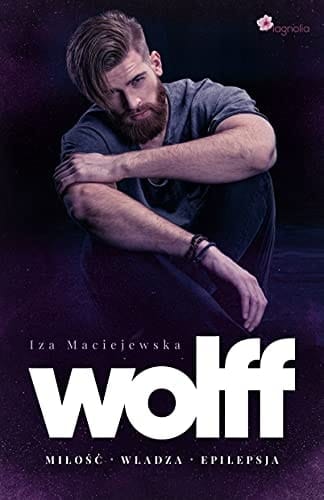 Wolff miłość, władza, epilepsja