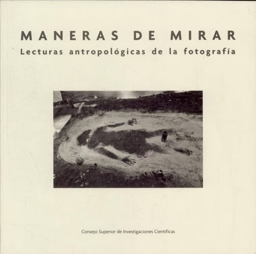 Maneras de mirar lecturas antropológicas de la fotografía