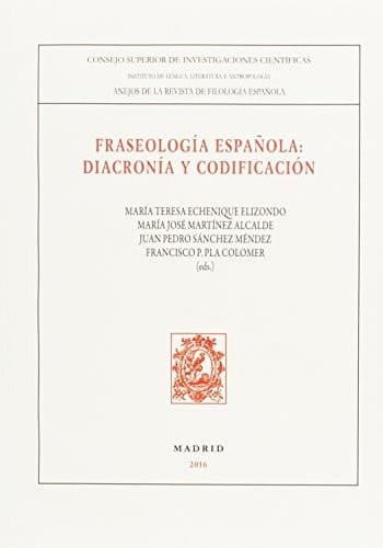 Fraseología española diacronía y codificación