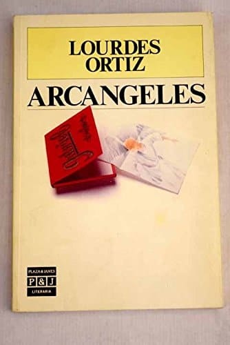 Arcángeles (Plaza & Janés/literaria) (Spanish Edition)