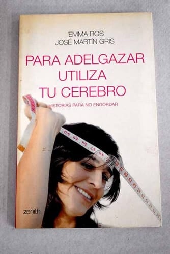 Para adelgazar utiliza tu cerebro