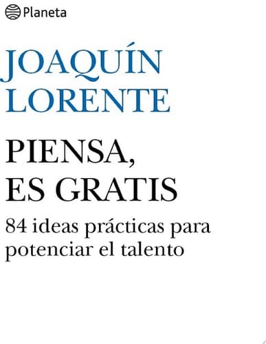 Piensa, es gratis