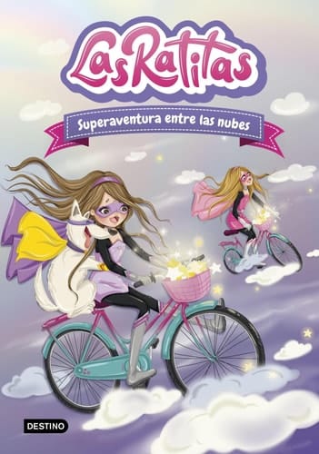 Las Ratitas 4. Superaventura entre las nubes
