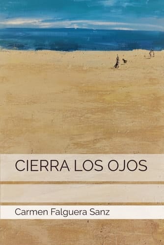 CIERRA LOS OJOS (Spanish Edition)