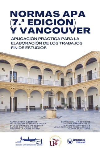 Normas APA (7ª edición) y Vancouver - Aplicación práctica para la elaboración de los trabajos fin de estudios