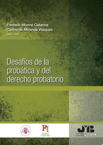 Desafíos de la probática y del derecho probatorio