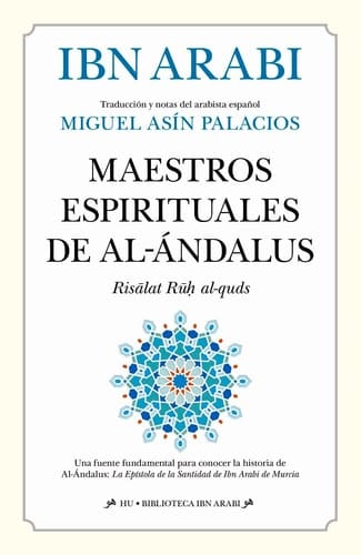 Maestros espirituales de Al-Ándalus (Risālat Rūḥ al-quds)