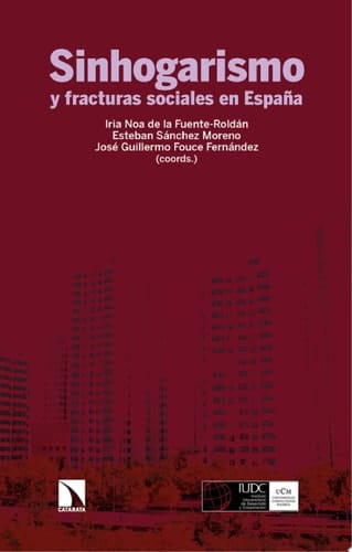 Sinhogarismo y fracturas sociales en España