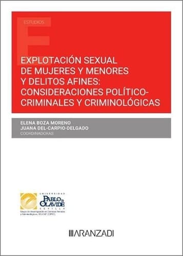 Explotación sexual de mujeres y menores y delitos afines: consideraciones políti