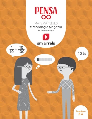 Quadern. Pensa infinit. Matemàtiques. Metodología Singapur. 6 Primària. Arrels