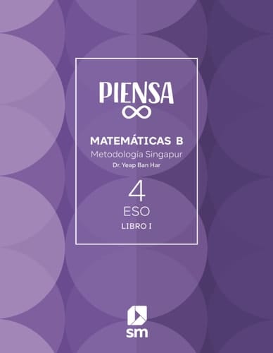 Piensa Infinito. Metodología Singapur. 4 Secundaria