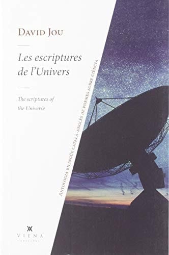 Les escriptures de l'univers : antologia bilingüe català-anglès de poemes sobre ciència
