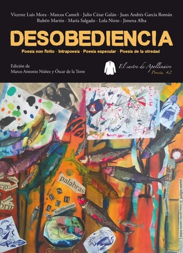 Desobediencia poesía non finito, Intrapoesía, poesía especular, poesía de la otredad