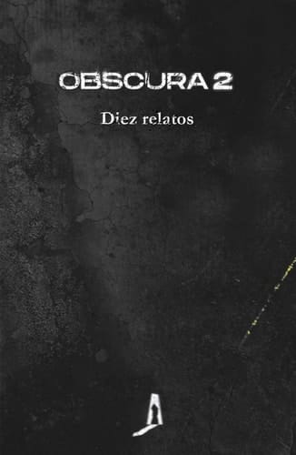Obscura 2: Diez relatos