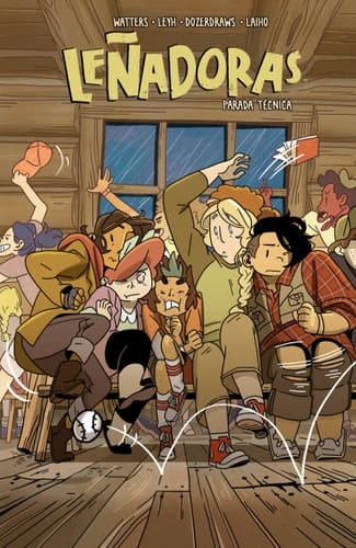 Leñadoras. Parada técnica/ Lumberjanes: Indoor Recess