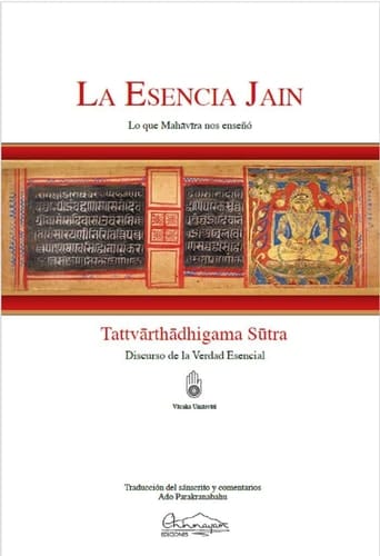 La esencia Jain: Lo que Mahavira nos enseñó
