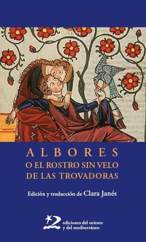 Albores, o, El rostro sin velo de las trovadoras