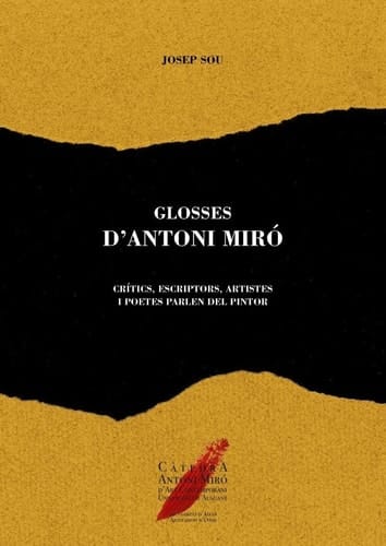 Glosses d'Antoni Miró crítics, escriptores, artistes i poetes parlen del pintor