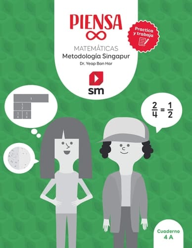 Piensa [infinito]. Practica y trabaja. Metodología Singapur. 4 Primaria. Cuaderno