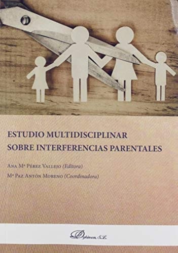 Estudio multidisciplinar sobre interferencias parentales