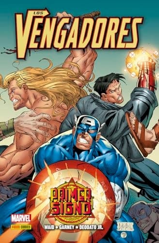 100% Marvel HC. Los Vengadores: Primer Signo