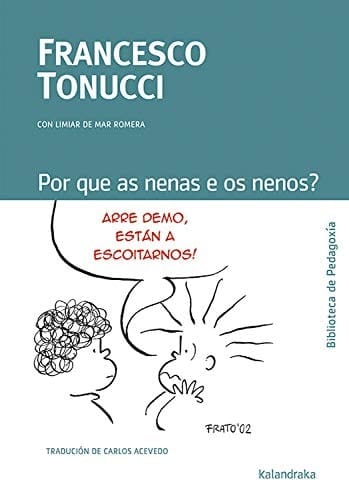Por que as nenas e os nenos?