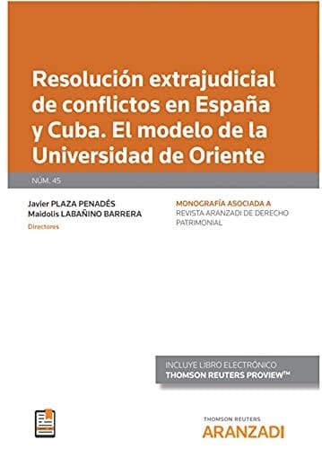Resolución extrajudicial de conflictos en España y Cuba el modelo de la Universidad de Oriente