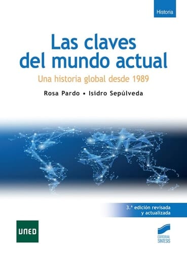 Las claves del mundo actual una historia global desde 1989