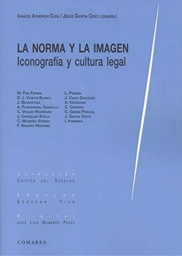 La norma y la imagen iconografía y cultura legal