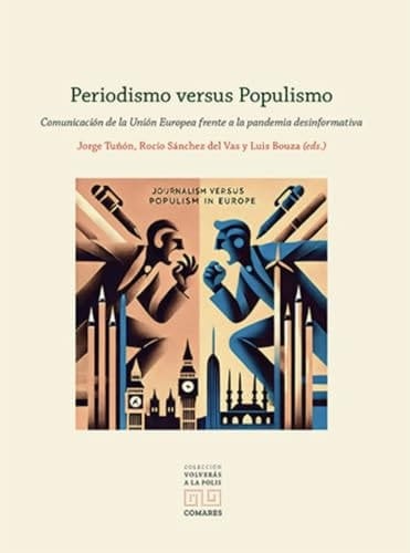 Periodismo versus populismo comunicación de la Unión Europea frente a la pandemia desinformativa